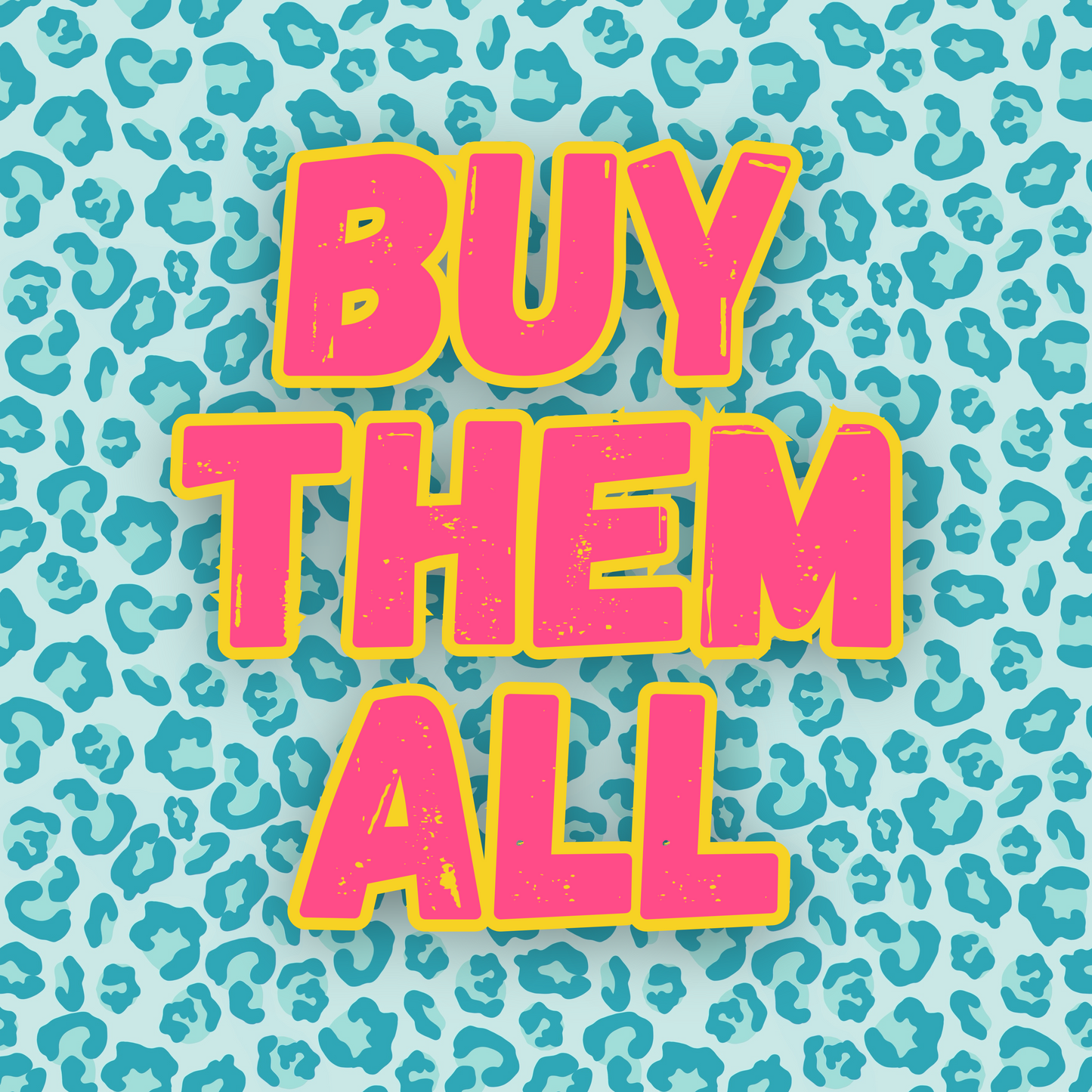Buy Them All - 46 total designs + 4 blank mockups 🤩
