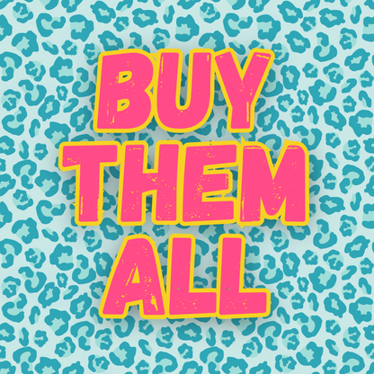 Buy Them All - 21 total designs 🤩
