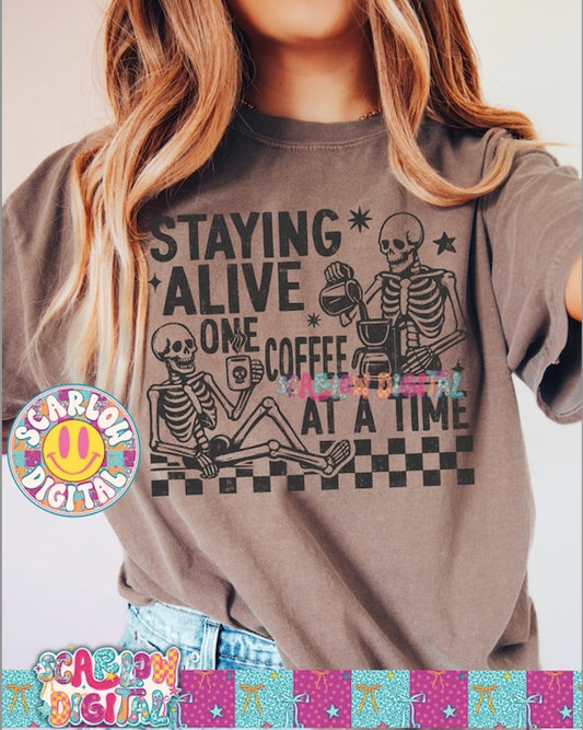 Staying Alive One Coffee at a Time PNG Digital Design