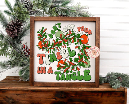 Don't Get Your Tinsel in a Tangle PNG-Christmas Sublimation Digital Design Download-christmas png designs, ornament png, funny christmas png