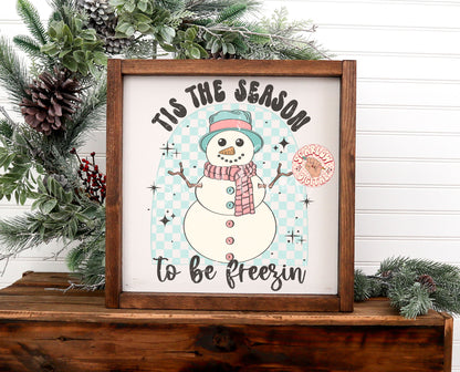 Tis the Season to Be Freezin PNG-Winter Sublimation Digital Design Download-snowman png, scarf png, cold weather png, christmas png designs