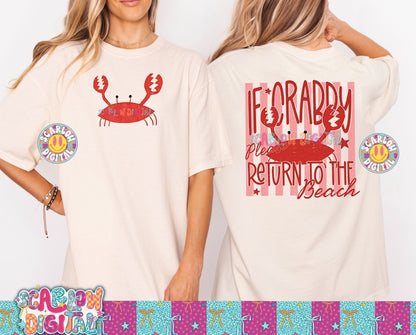 If Crabby Please Return to the Beach PNG Digital Design - Collab With My Brother