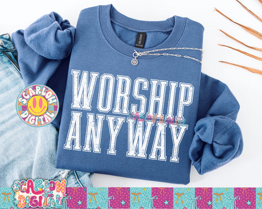 ✨ NEW NEW NEW ✨ Worship Anyway PNG Digital Design