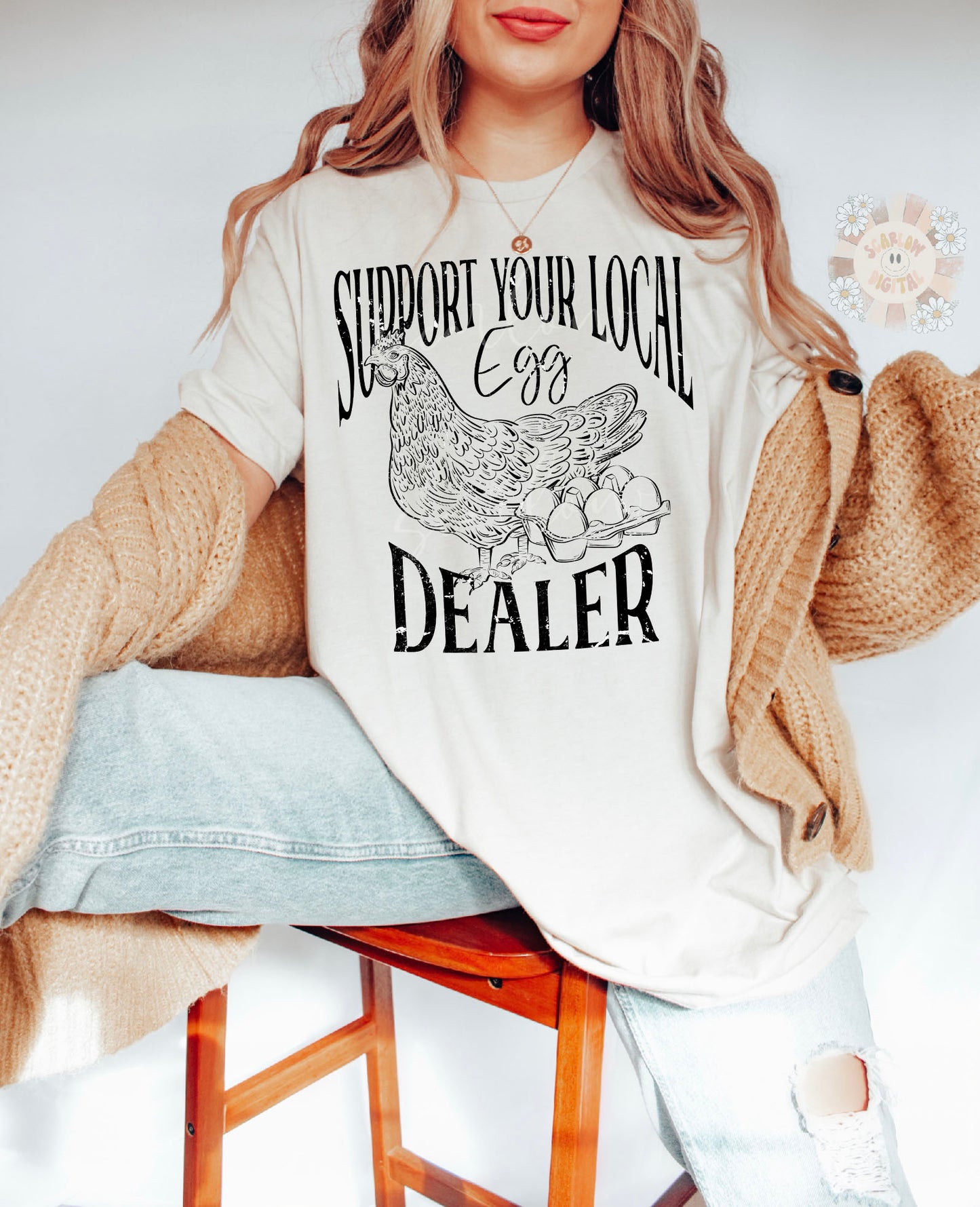 Support Your Local Egg Dealer PNG-Funny Sublimation Digital Design Download-country png, southern png, chickens png, farmhouse style png