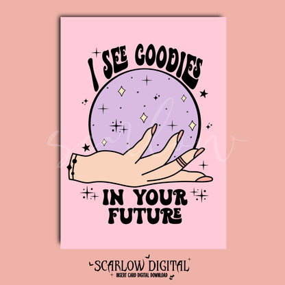 I See Goodies In Your Future Halloween Insert Card Digital Design Download