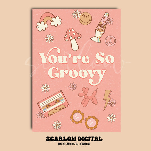 You're So Groovy Insert Card Digital Design Download