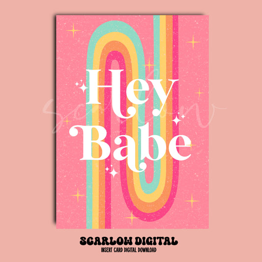 Hey Babe Insert Card Digital Design Download