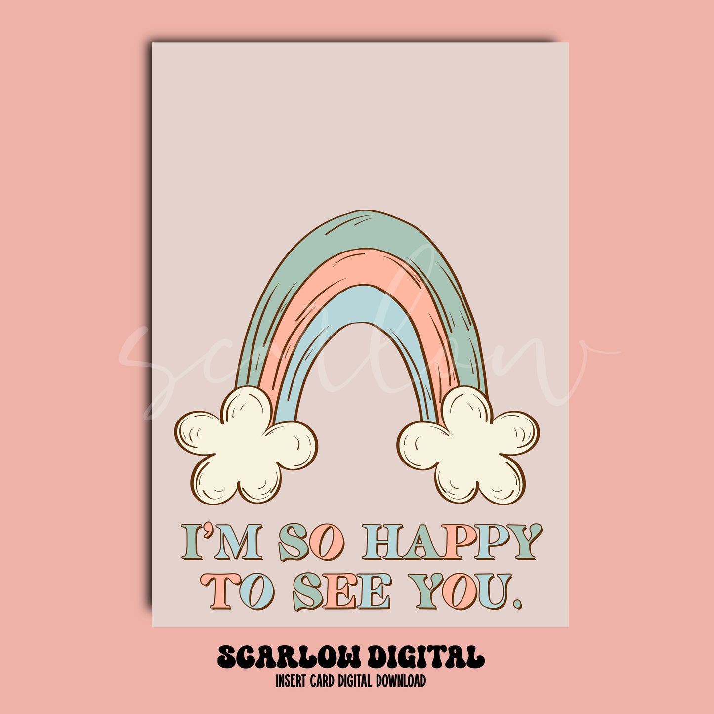 I'm So Happy to See You Insert Card Digital Design Download