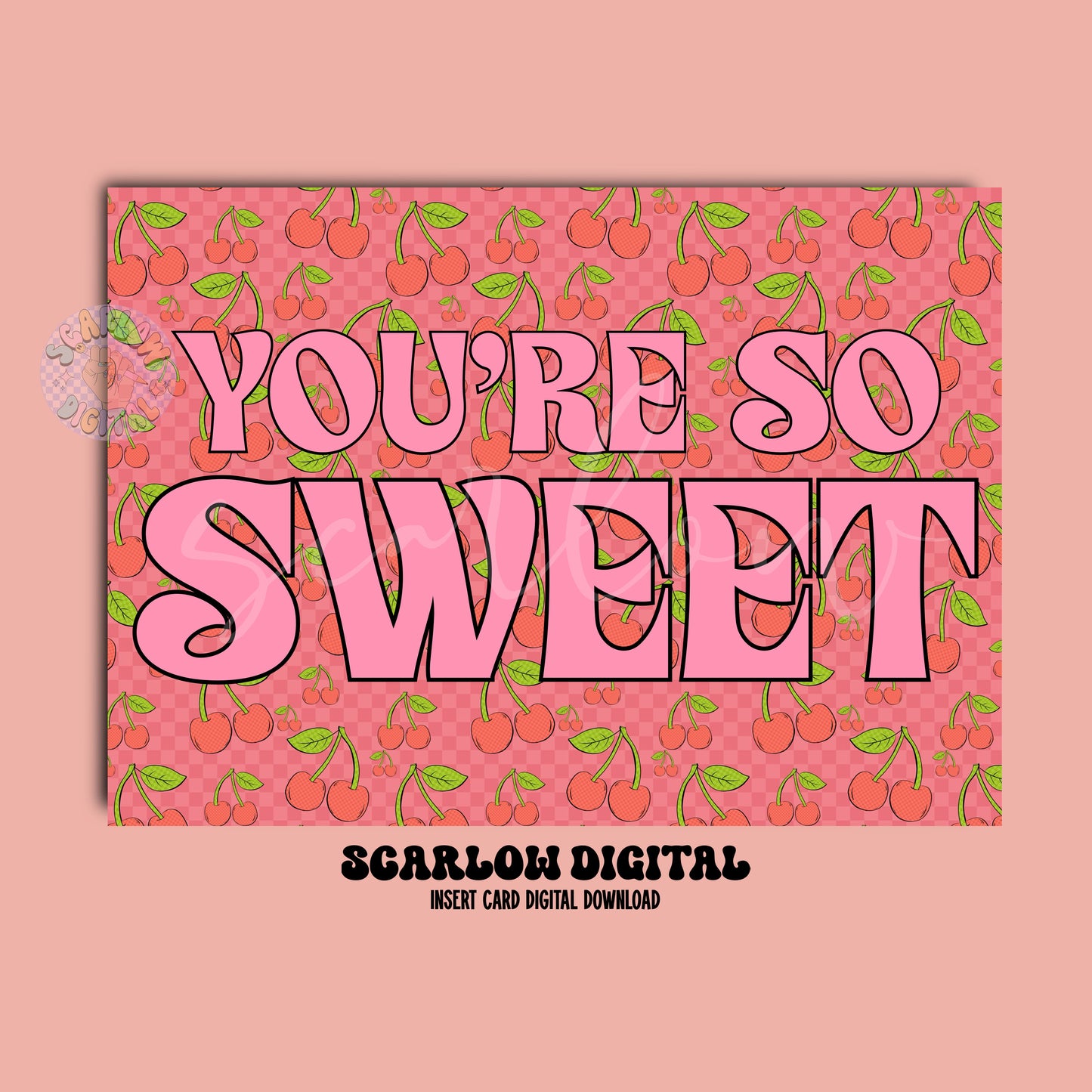 You're So Sweet Insert Card Digital Design Download