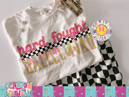 Hard Fought Hallelujah PNG Digital Design