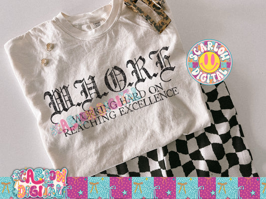 W.H.O.R.E Working Hard on Reaching Excellence PNG Digital Design