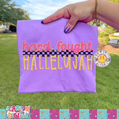 Hard Fought Hallelujah PNG Digital Design