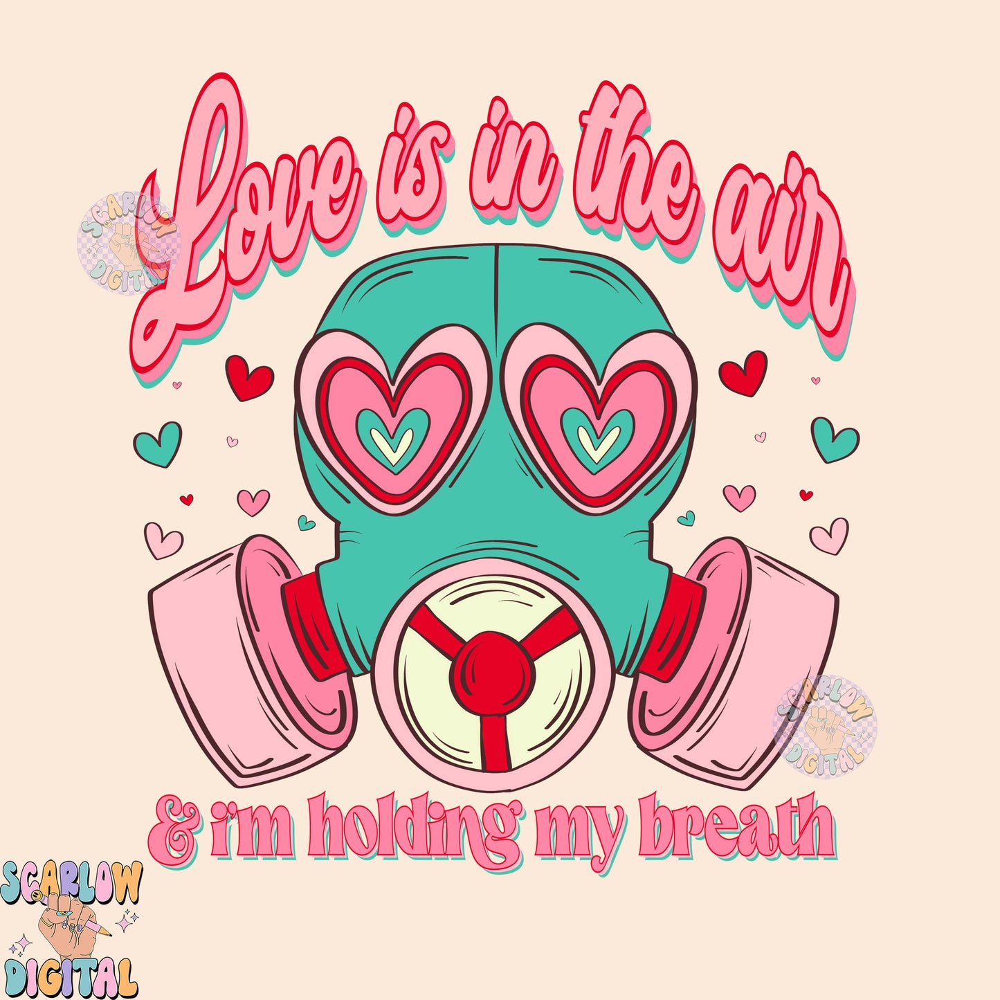 Love is in the Air and I'm Holding My Breath PNG-Valentine's Day Sublimation Digital Design Download-single valentine's day png, funny png