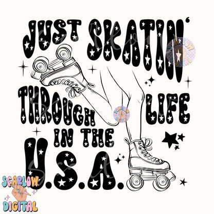 Just Skatin' Through Life in the USA PNG Fourth of July Digital Design Download, patriotic png, july 4th png, america png, single color png