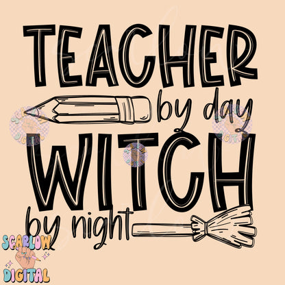 Teacher By Day Witch By Night PNG Digital Design Download, Halloween png, pencil png, witch broom png, spooky teacher png, single color png