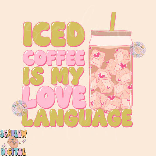 Iced Coffee is My Love Language PNG-Valentine's Day Sublimation Digital Design Download-hearts png, women's vday png, single valentine's png