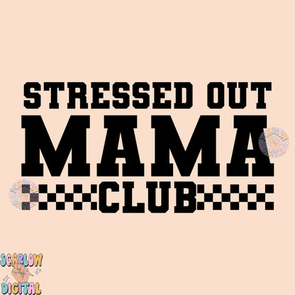 Stressed Out Mama Club SVG Digital Design Download, mama svg cut file, svg for moms, mama svg designs, checkered svg designs, funny mama svg