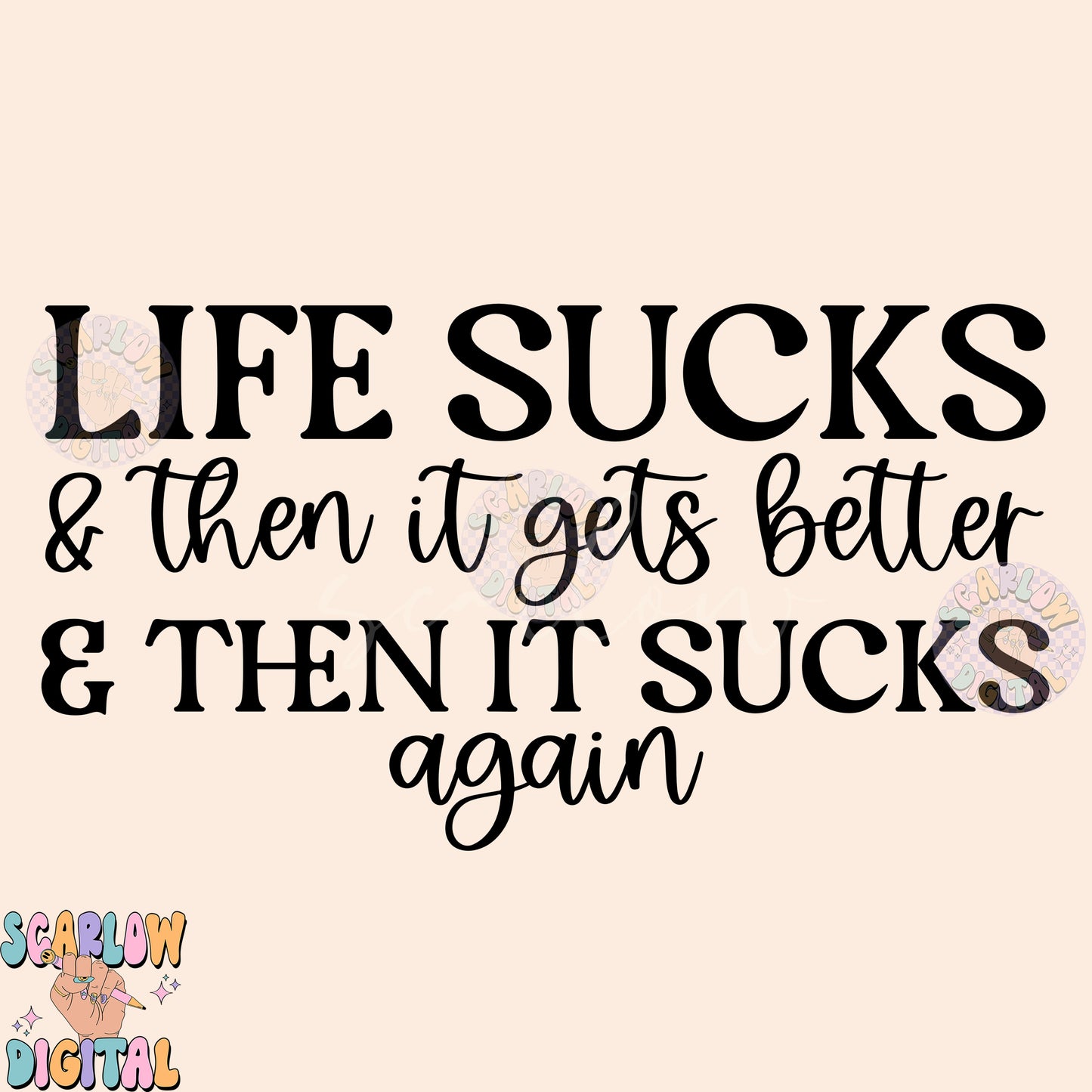 Life Sucks SVG Cricut Cut File-Funny Sublimation Digital Design Download-snarky svg, simple png designs, adult humor svg, it gets better svg