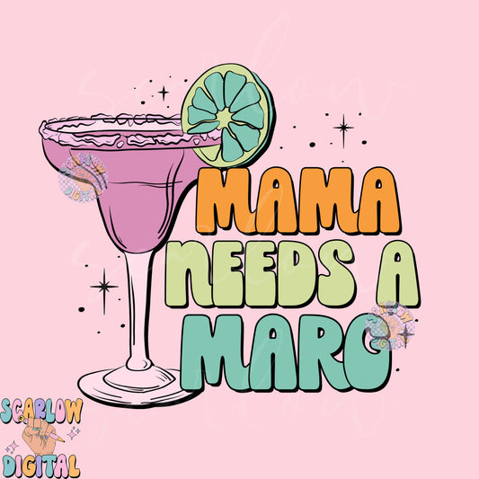 Mama Needs a Marg PNG-Funny Sublimation Digital Design Download-margarita png, adult humor png, tequila png, png for moms, funny mama png
