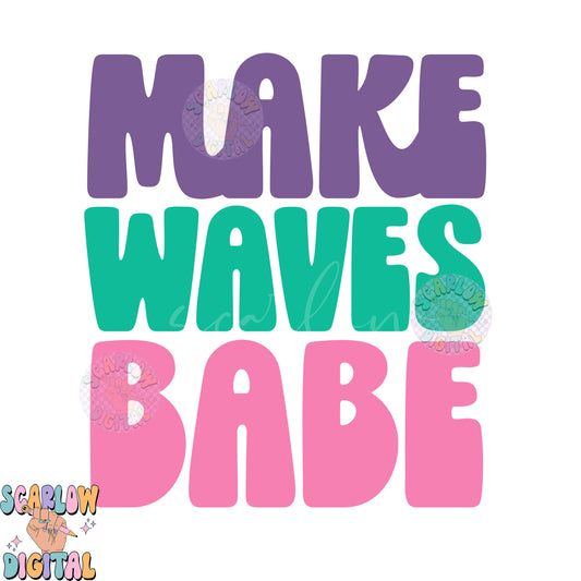 Make Waves Babe PNG Sublimation Digital Design Download, simple summer png, summertime png, png for girls, mermaid png, beachy png designs