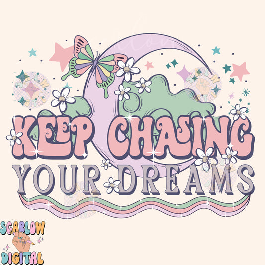 Keep Chasing Your Dreams PNG-Celestial Sublimation Digital Design Download-stars png, dreamy png, moon and stars png, trendy png designs