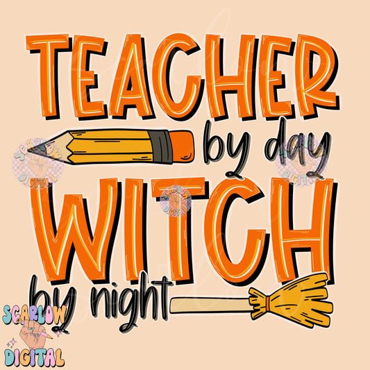 Teacher By Day Witch By Night PNG Digital Design Download, Halloween png, pencil png, witches broom png, spooky teacher png, trendy png