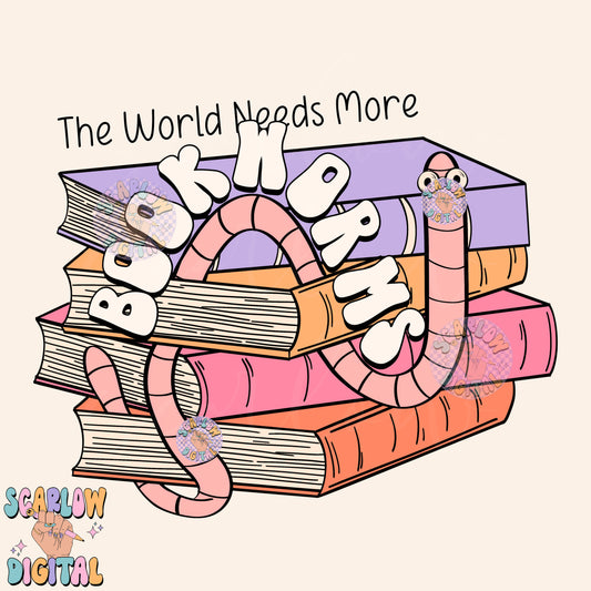 The World Needs More Bookworms PNG Digital Design Download, reader png, trendy book designs, book club png, kids book png, teacher png