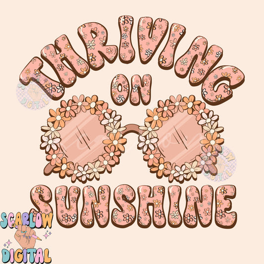 Thriving on Sunshine PNG-Summer Sublimation Digital Design Download-flower sunglasses png, summertime png, floral png, boho girl png designs