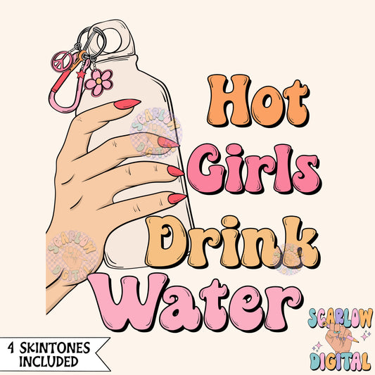 Hot Girls Drink Water PNG Digital Design Download, preppy png, png for women, fun png, funny png, adult humor png, hilarious png, trendy png