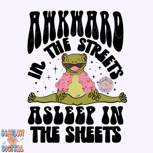Awkward in the Streets Asleep in the Sheets PNG-Funny Sublimation Digital Design Download-froggy png, adult humor png, raunchy png designs