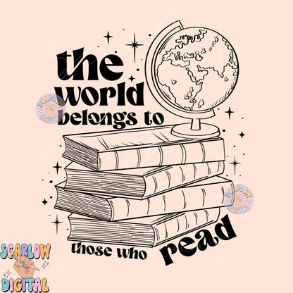 The World Belongs to Those Who Read PNG-Books Sublimation Digital Design Download-book lover png, reader png, smut png, simple books png