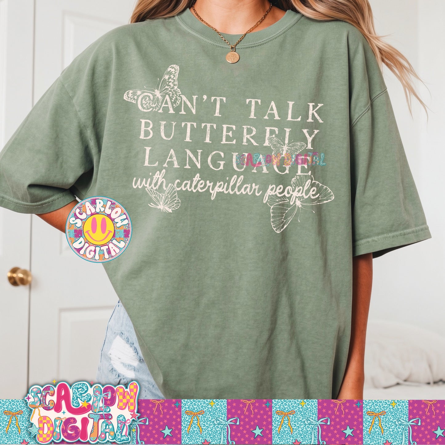 Can't Talk Butterfly Language to Caterpillar People PNG Digital Design