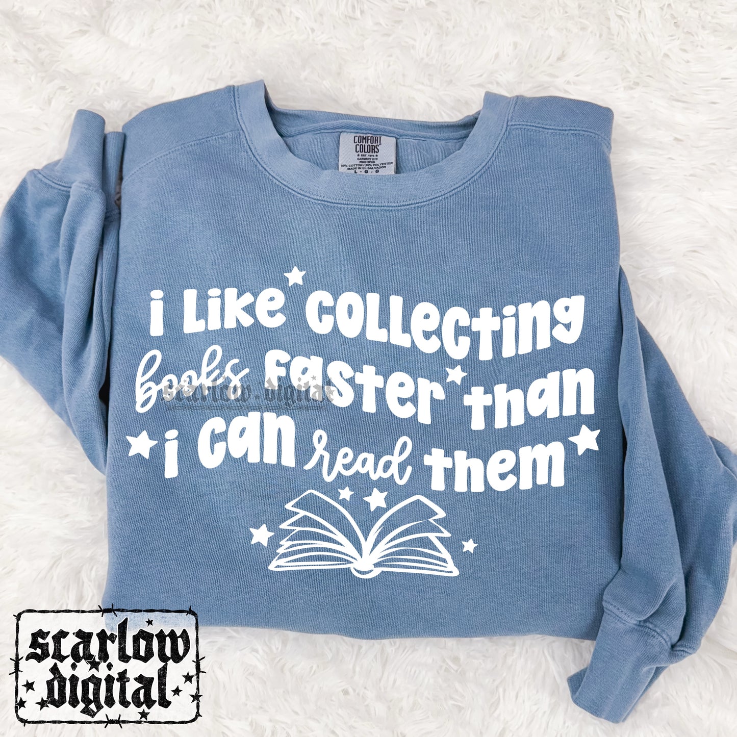 I Like Collecting Books Faster Than I Can Read Them Bookish PNG Digital Design
