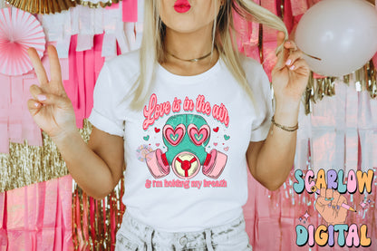 Love is in the Air and I'm Holding My Breath PNG-Valentine's Day Sublimation Digital Design Download-single valentine's day png, funny png