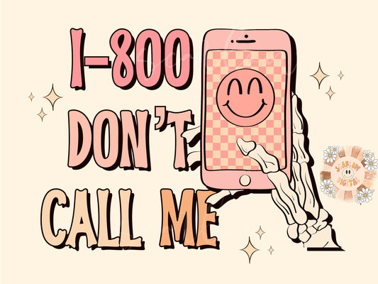 Don't Call Me PNG-Funny Sublimation Digital Design Download-antisocial png, social anxiety png, salty png, adult humor png, funny png design