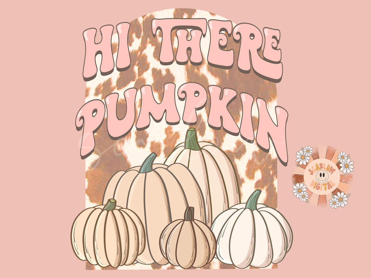 Hi There Pumpkin PNG-Fall Sublimation Digital Design Download-pumpkins png, girly png, cowhide png, cow print png, western fall png designs
