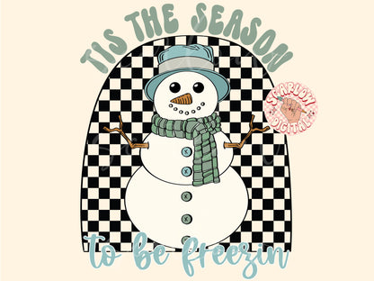 Tis the Season to Be Freezin PNG-Winter Sublimation Digital Design Download-snowman png, scarf png, cold weather png, christmas png designs