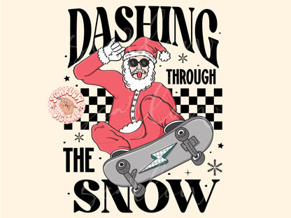 Dashing Through the Snow PNG-Christmas Sublimation Digital Design Download-santa claus png, santa on skateboard png, skater santa png file