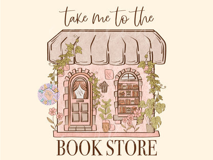 Take Me to the Bookstore PNG-Reading Sublimation Digital Design Download-boho png, book lover png, smut png, books png, png design for women