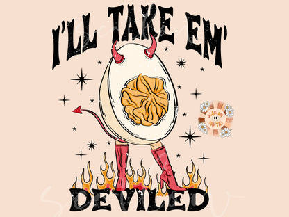 I'll Take 'Em Deviled PNG-Thanksgiving Sublimation Digital Design Download-deviled eggs png, png for men, mens png designs, funny png design