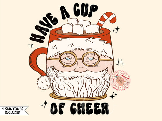 Have a Cup of Cheer PNG-Christmas Sublimation Digital Design Download-santa claus png, hot cocoa png, coffee mug png, candy cane png