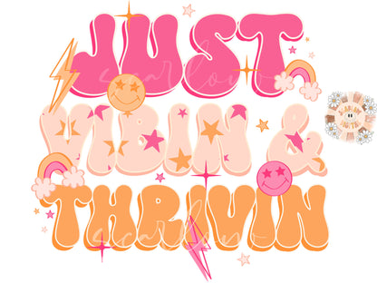 Just Vibin and Thrivin PNG-Retro Sublimation Digital Design Download-girly png, motivational png, positive png, happy png, summer vibes png