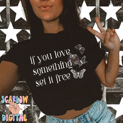 If You Love Something Set it Free PNG Digital Design