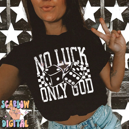 No Luck Only God PNG Digital Design