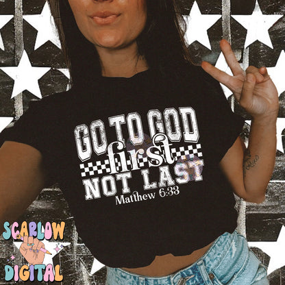 Go To God First Not Last PNG Digital Design