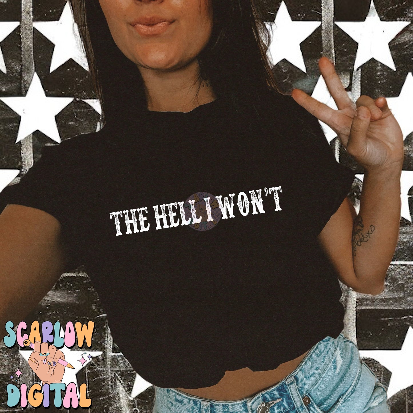 The Hell I Won't PNG Digital Design