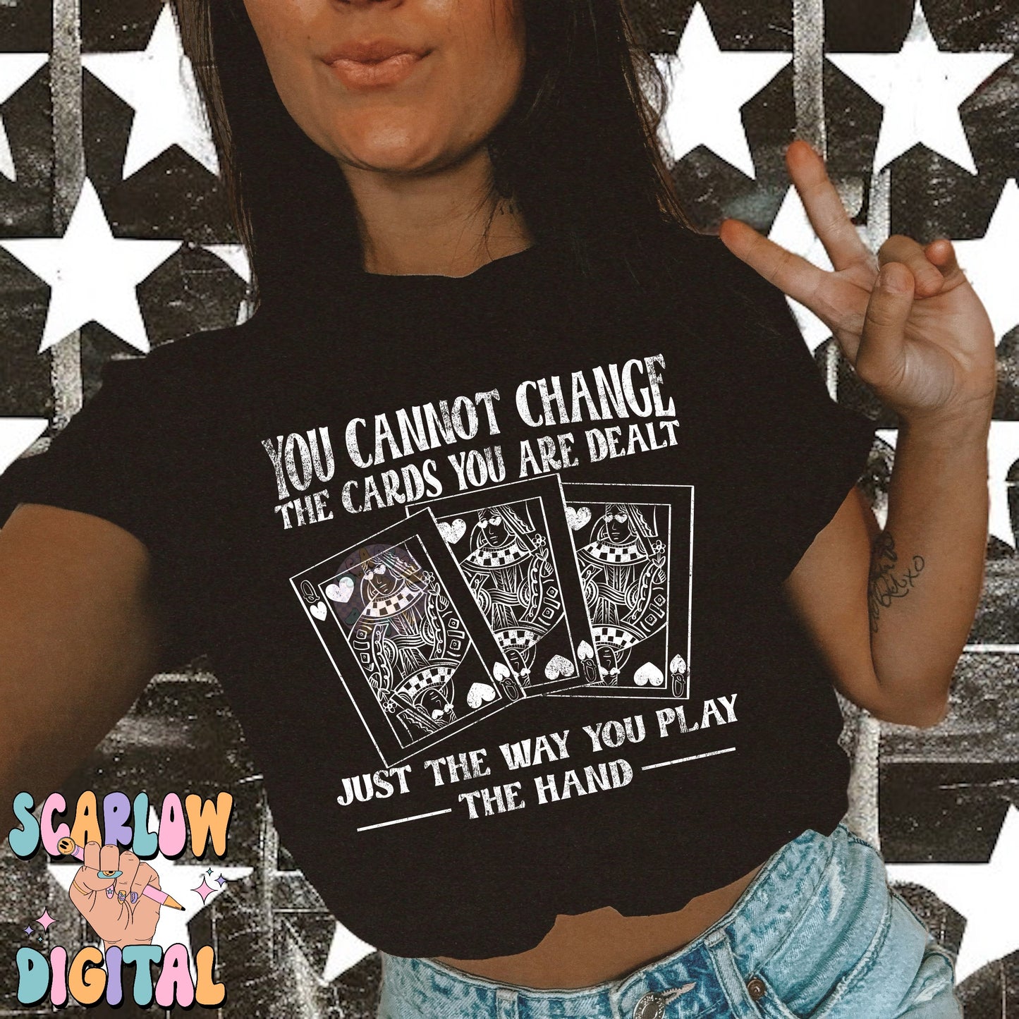 You Cannot Change The Cards You Are Dealt PNG Digital Design