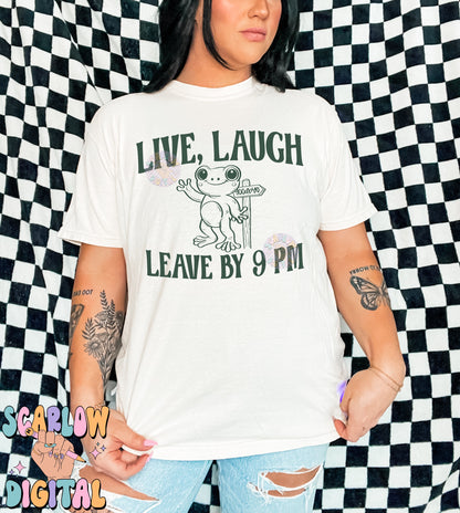 Live Laugh Leave By 9 PM PNG Digital Design