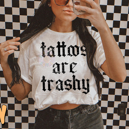 Tattoos Are Trashy PNG Digital Design Download, sarcastic png, funny png, inked png, tattooed png, png for adults, grunge png, edgy png