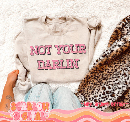 Not Your Darlin' PNG Digital Design